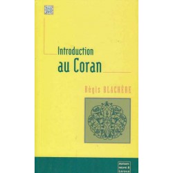 Introduction au Coran - Régis Blachère