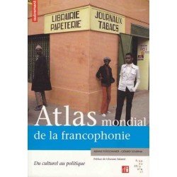 Atlas mondial de la francophonie - A. Poissonnier