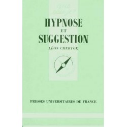 Hypnose et suggestion - Léon Chertok