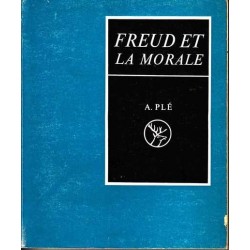 Freud et la morale - Albert Plé