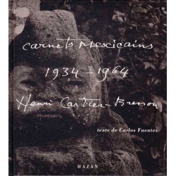 Carnets mexicains 1934-1964...