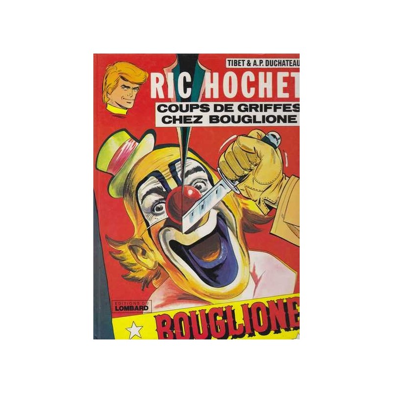 Coups de griffes chez Bouglione - Ric Hochet