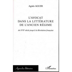 L'avocat dans la littérature de l'Ancien Régime - A. Aguer