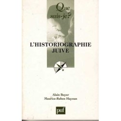 L'historiographie juive - Alain Boyer/M.-R. Hayoun
