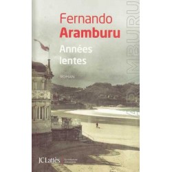 Années lentes - Fernando Aramburu