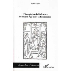 L'avocat dans la littérature du Moyen Age et de la Renaissance