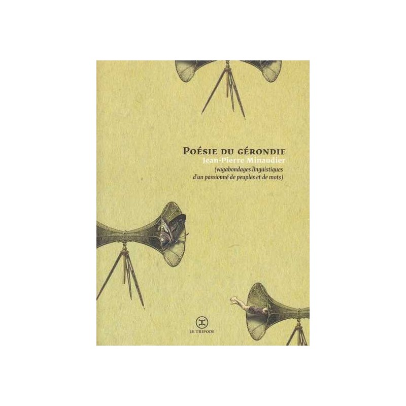 Poésie du gérondif - Jean-Pierre Minaudier