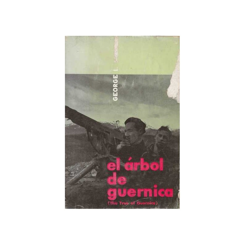 El arbol de Guernica - George L. Steer