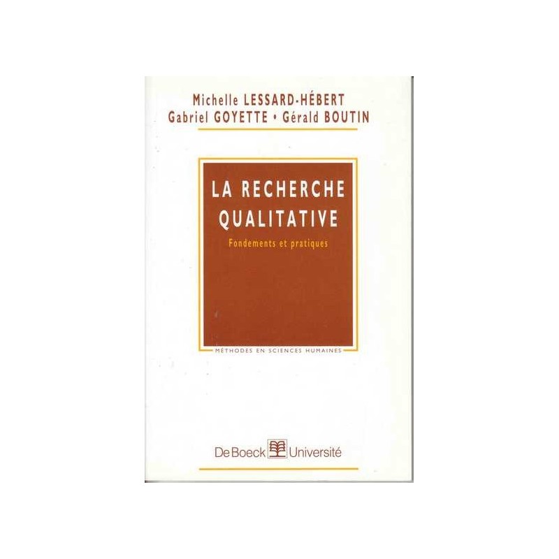 La recherche qualitative - Michelle Lessard-Hébert