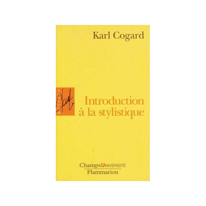 Introduction à la stylistique - Karl Cogard