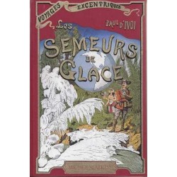 Les semeurs de glace - Paul d'Ivoi