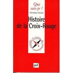 Histoire de la Croix-Rouge - Véronique Harouel