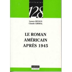Le roman américain après 1945 - L. Bitoun/C. Grimal