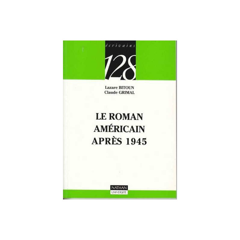 Le roman américain après 1945 - L. Bitoun/C. Grimal