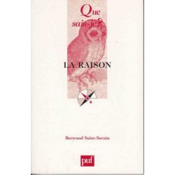 La raison - Bertrand Saint-Sernin
