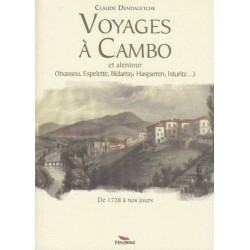 Voyages à Cambo et alentour - Claude Dendaletche