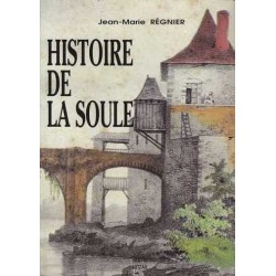 Histoire de la Soule Tome 1 - Jean-Marie Régnier
