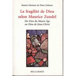 La fragilité de Dieu selon Maurice Zundel - Martinez de Pison R