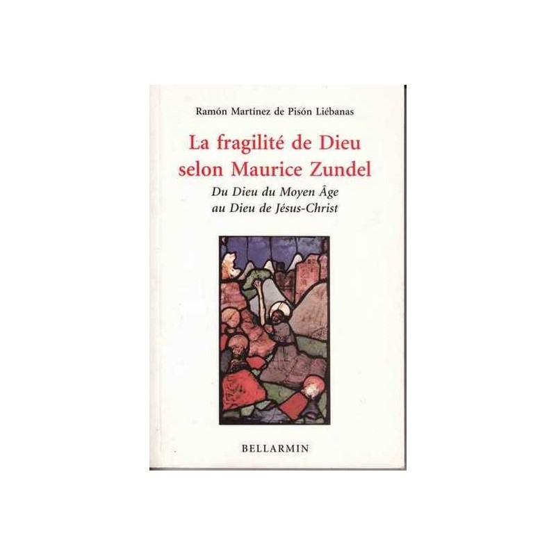 La fragilité de Dieu selon Maurice Zundel - Martinez de Pison R