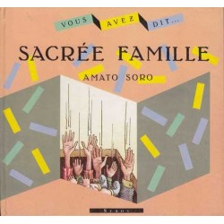 Sacrée famille - Amato Soro
