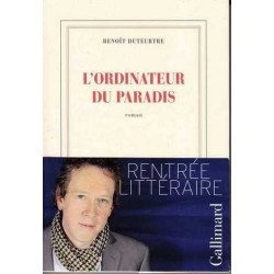 L'ordinateur du paradis - Benoït Duteurtre