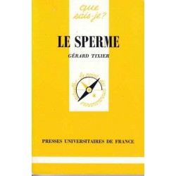 Le sperme - Gérard Tixier