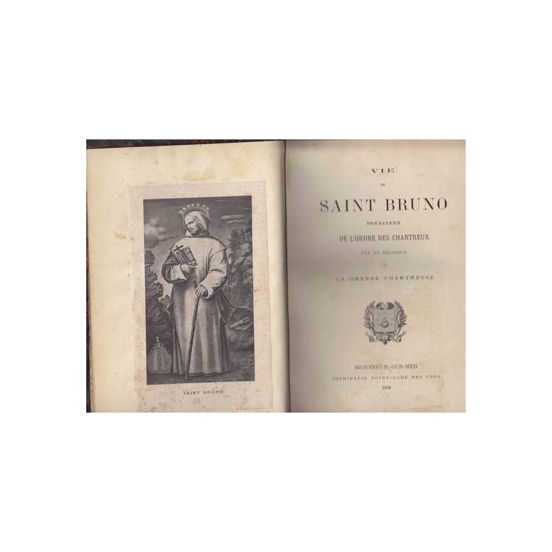 Vie de saint Bruno fondateur de l'ordre des Chartreux