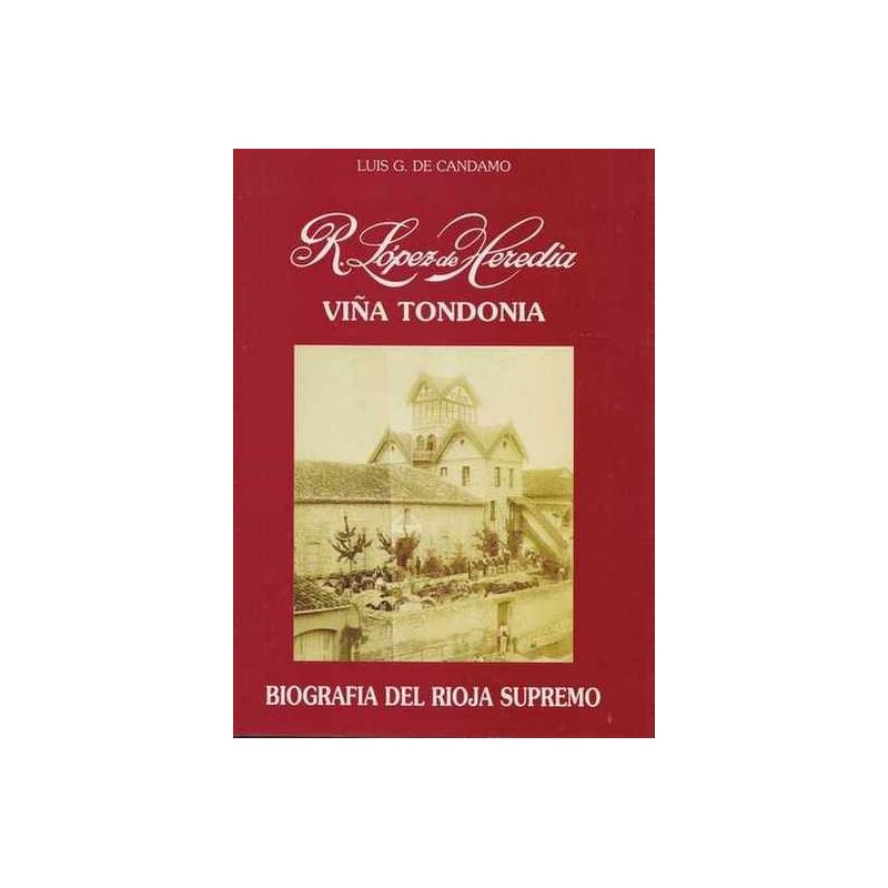 R. Lopez de Heredia "Vina Tondonia"- Luis G. de Candamo