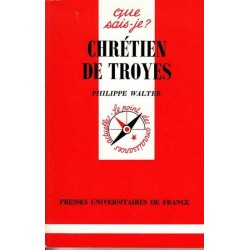 Chrétien de Troyes - Philippe Walter