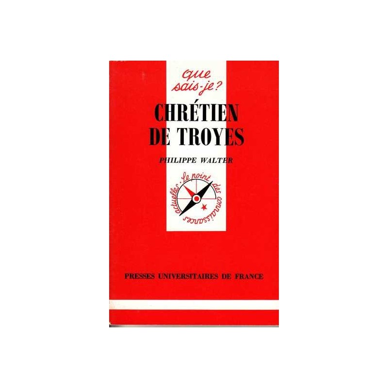 Chrétien de Troyes - Philippe Walter