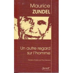 Un autre regard sur l'homme - Maurice Zundel