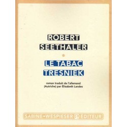 Le Tabac Tresniek - Robert Seethaler