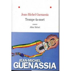 Trompe-la-mort - Jean-Michel Guenassia