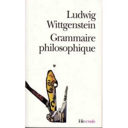 Grammaire philosophique - Ludwig Wittgenstein