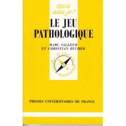 le jeu pathologique - Marc Valleur / Christian Bucher