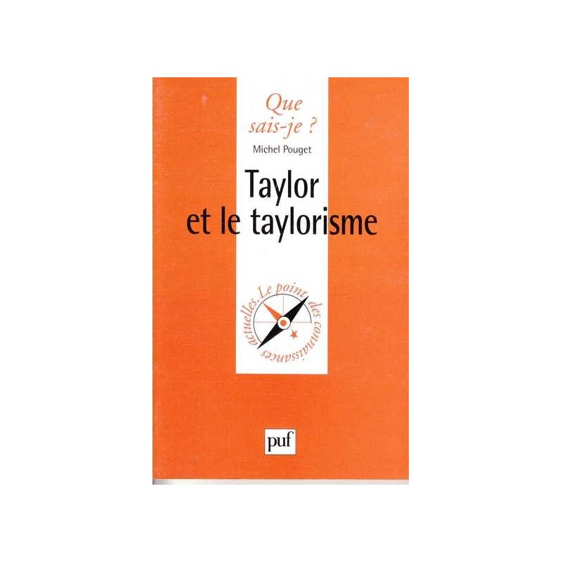 Taylor et le taylorisme - Michel Pouget
