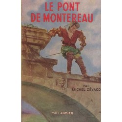 Le pont de Montereau - Michel Zévaco