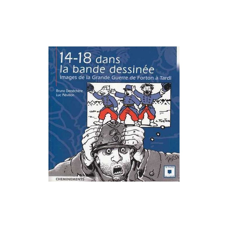 14-18 dans la bande dessinée - B. Denéchère/ L. Révillon