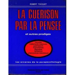 La guérison par la pensée - Robert Tocquet