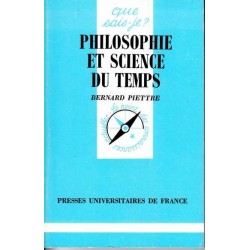 Philosophie et science du temps - Bernard Piettre