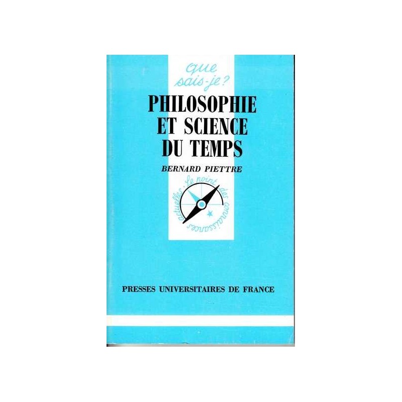 Philosophie et science du temps - Bernard Piettre