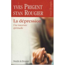 La dépression - Yves Prigent / Stan Rougier