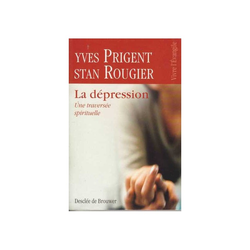 La dépression - Yves Prigent / Stan Rougier
