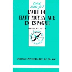 L'art du haut moyen-âge en Espagne - Henri Stierlin