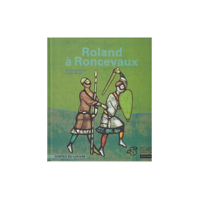 Roland à Roncevaux - Charlotte Censoir/ Louise Heugel