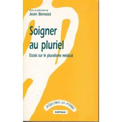 Soigner au pluriel - Jean...