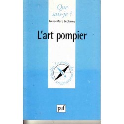 L'art pompier - Louis-Marie...