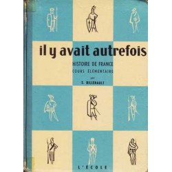 Il y avait autrefois -...
