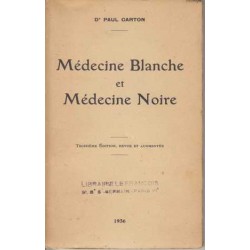 Médecine Blanche et...