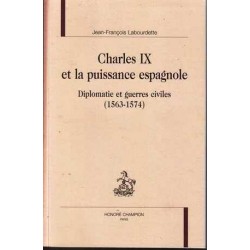 Charles IX et la puissance...